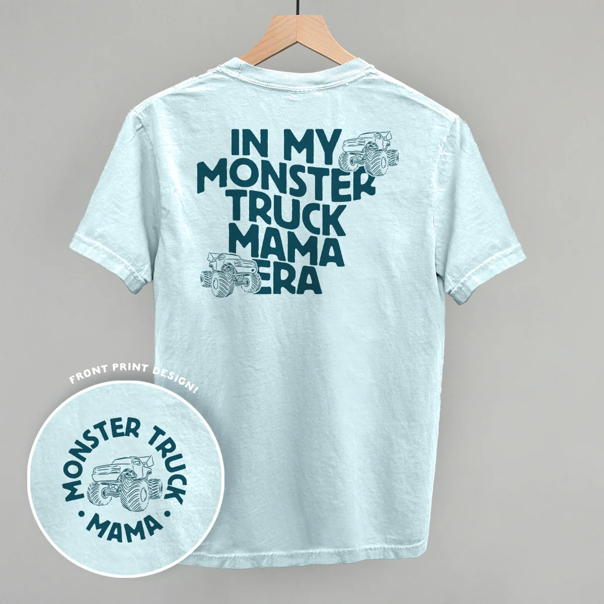 Image of In My Monster Truck Mama Era (Back Print)