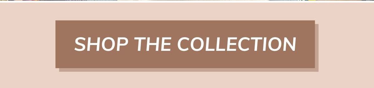 shop the collectioj