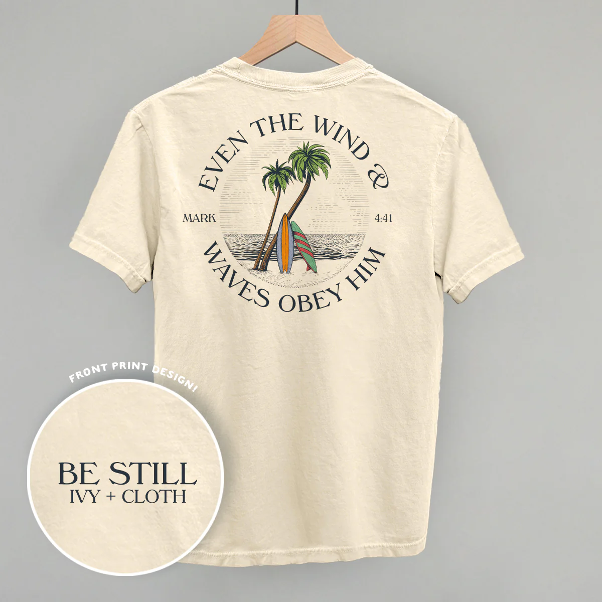 Image of Even The Waves & Wind Obey Him (Back Print)