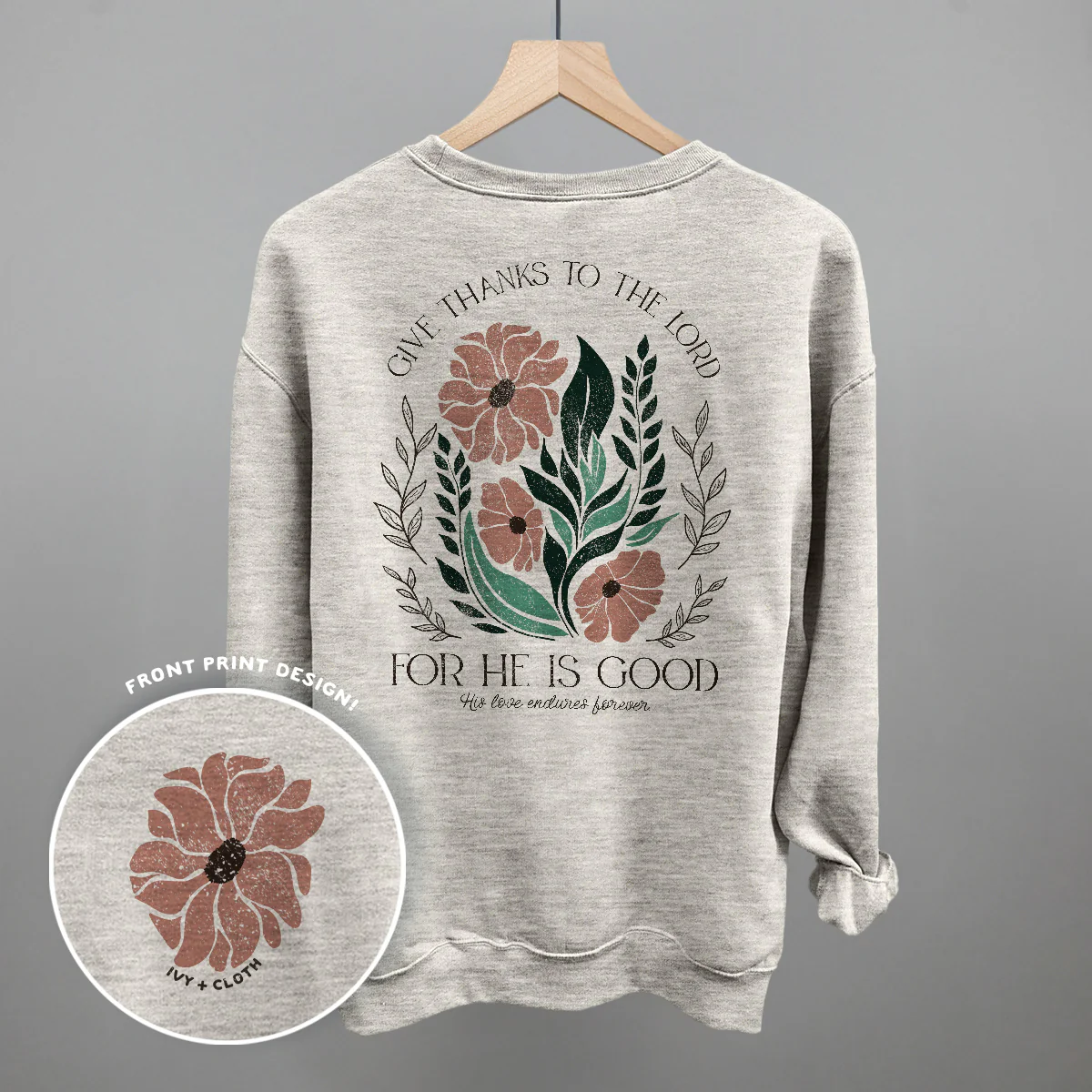 Image of Give Thanks To The Lord Floral (Back Print)