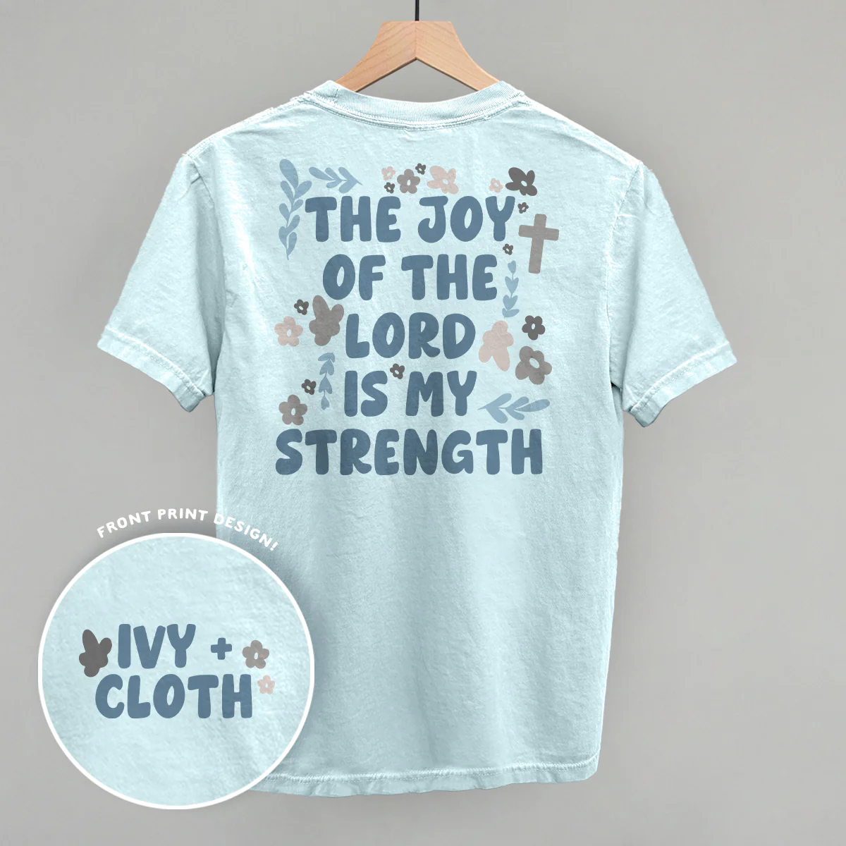 Image of The Joy Of The Lord Is My Strength (Back Print)