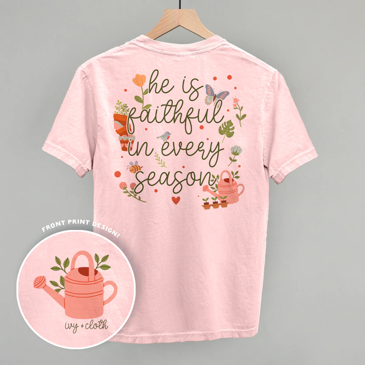 Image of He Is Faithful In Every Season (Back Print)