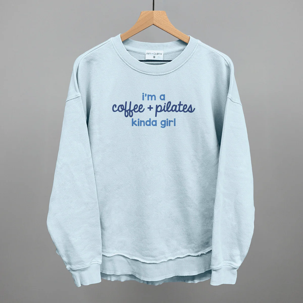 Image of I'm A Coffee + Pilates Kinda Girl