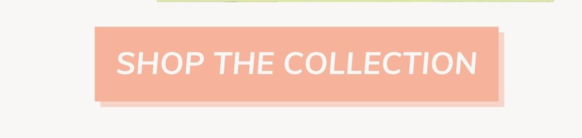 shop the collection