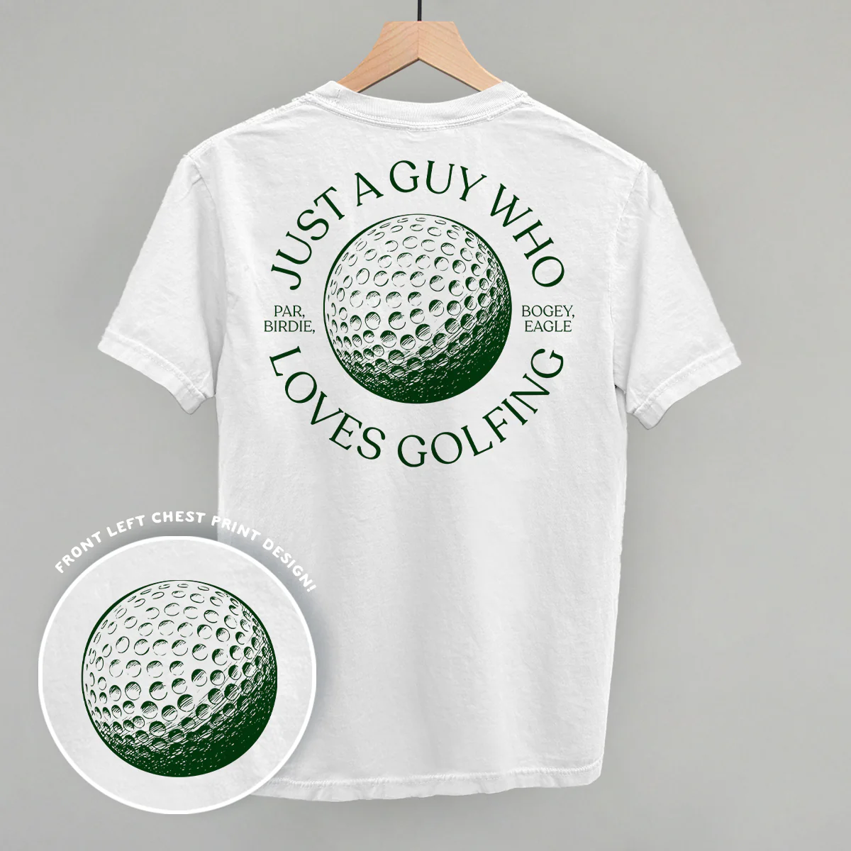 Image of Just A Guy Who Loves Golfing (Back Print)