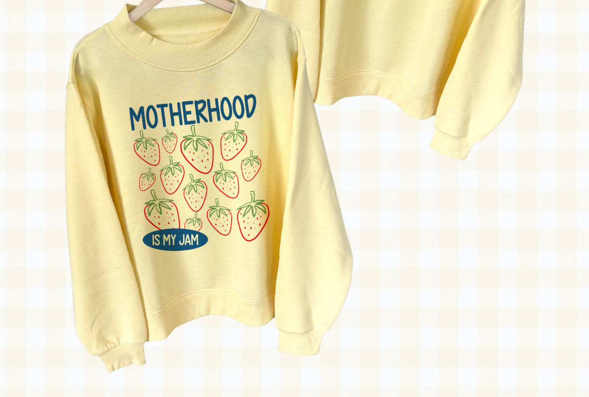 Motherhood Is My Jam