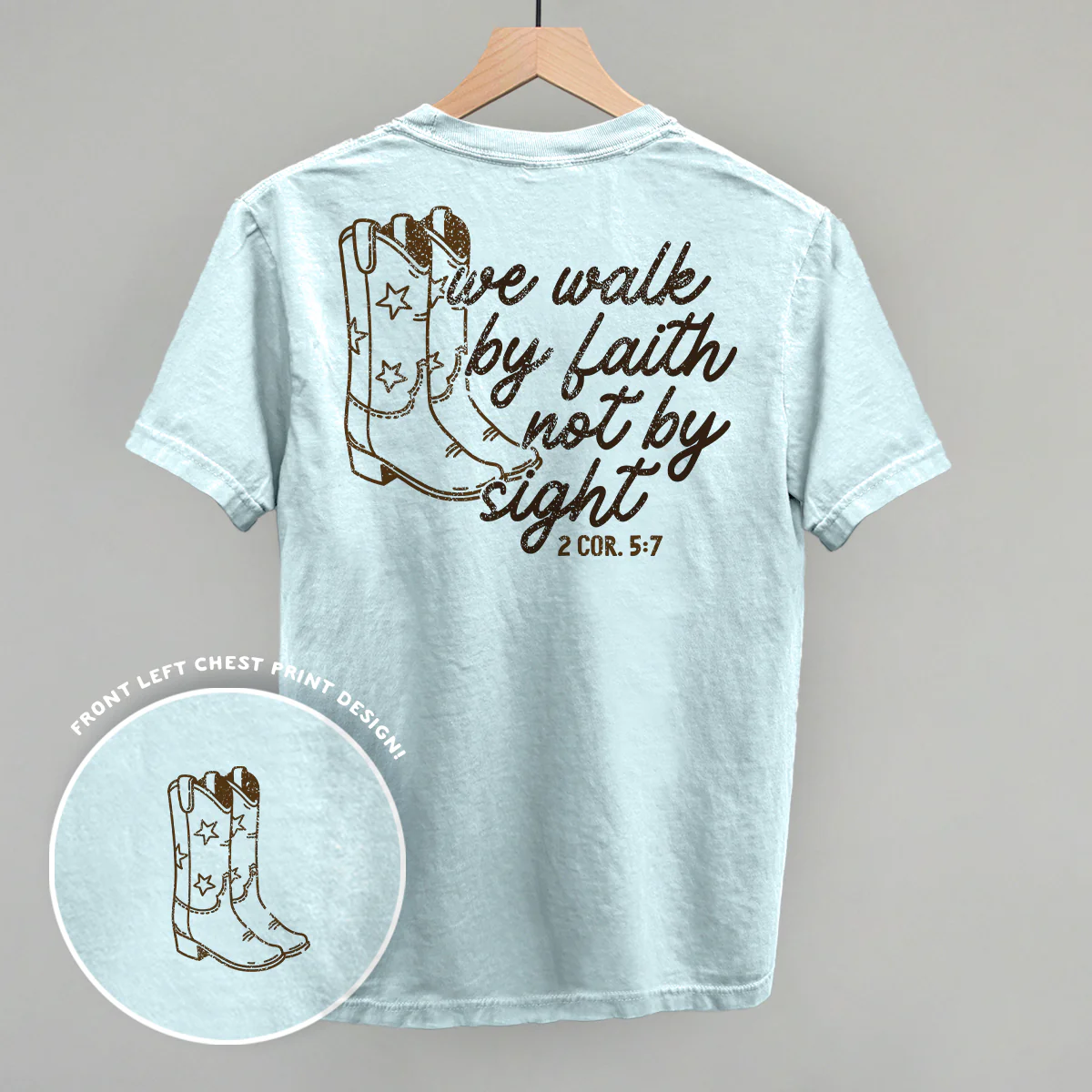 Image of We Walk By Faith Not By Sight (Back Print)
