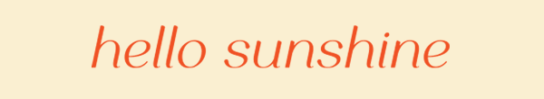 Hello Sunshine