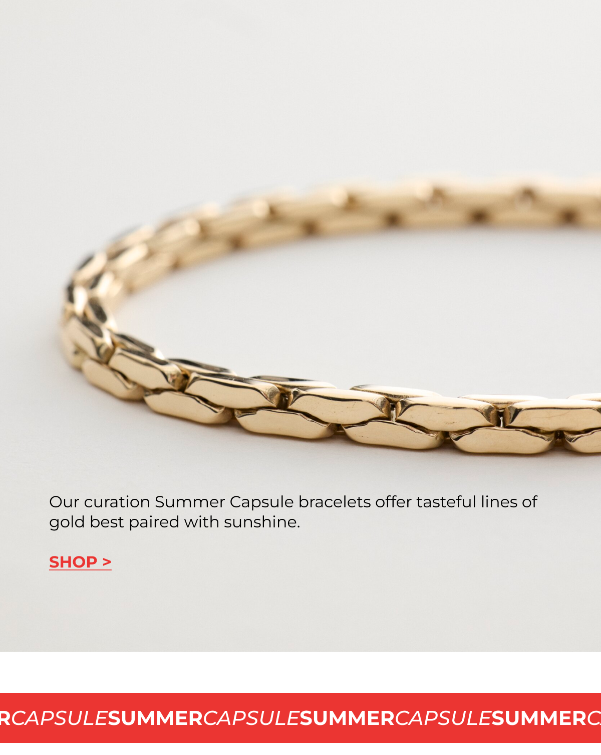 Stylish bracelets designed for a season of sunshine.