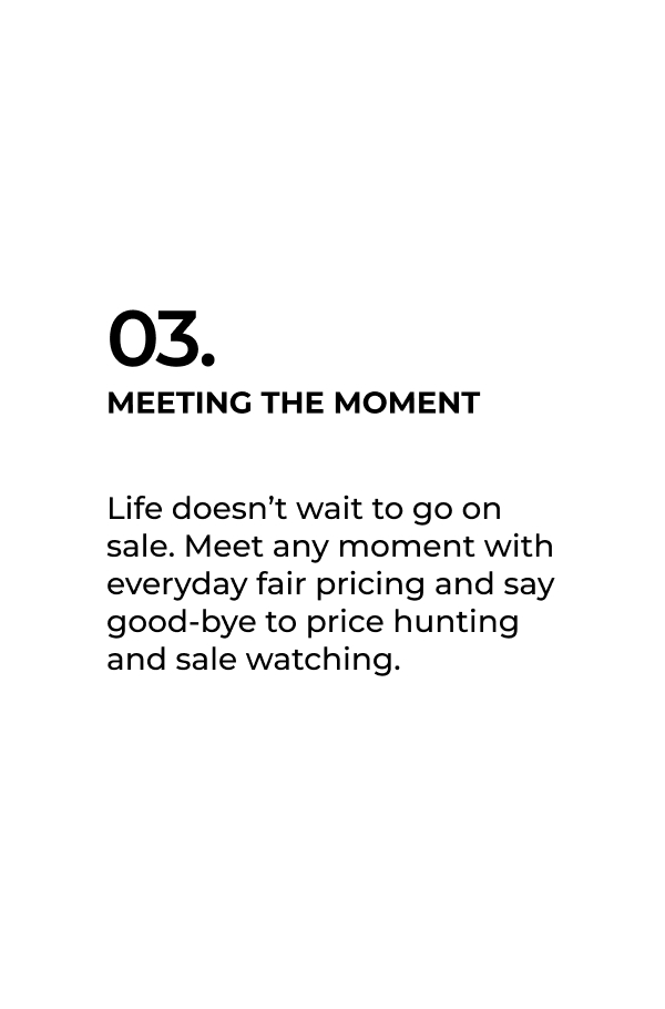Elevated Style. Honest Prices. What’s not to love?