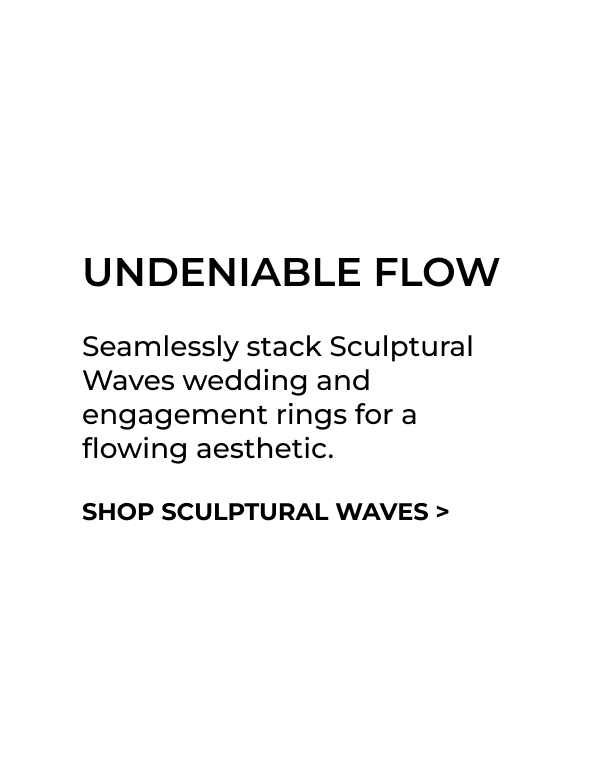 Shaped with intention, discover our new Sculptural Waves Collection.