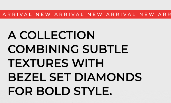 Diamond + Bead Chain collection combines subtle textures and bezel-set diamonds for additive style.