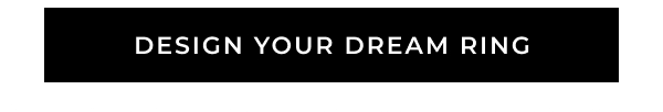 Design your dream ring