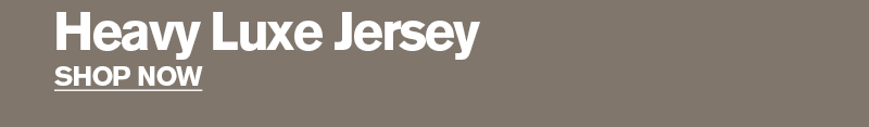 MEN'S HEAVY LUXE JERSEY