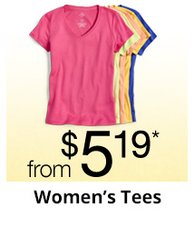 Women's Tees from $5.19*