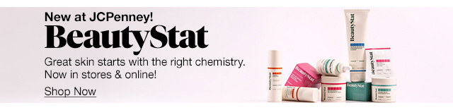 New at JCPenney! BeautyStat | Great skin starts with the right chemistry. Now in stores & online! Shop Now