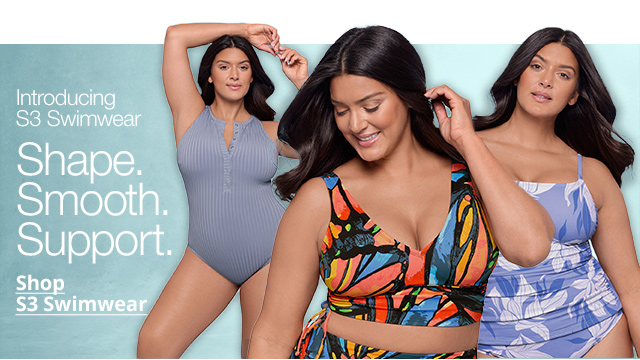 Introducing S3 Swimwear. Shape. Smooth. Support. Shop S3 Swimwear