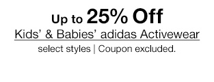 Up to 25% Off Kids' & Babies' adidas Activewear select styles | Coupon excluded.