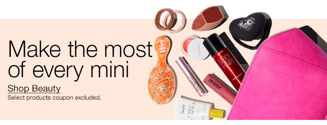 Make the most of every mini. Shop Beauty | Select products coupon excluded.