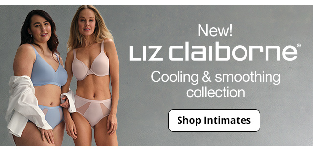 New! Liz Claiborne Cooling & smoothing collection | Shop Intimates
