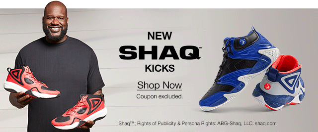 New SHAQ™ Kicks. Shop Now. Coupon Excluded. Shaq™; Rights of Publicity & Persona Rights: ABG-Shaq, LLC. shaq.com