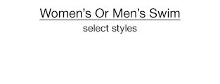 Women's or Men's Swim, select styles
