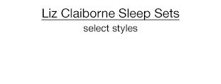 $20 set Liz Claiborne Sleep Sets