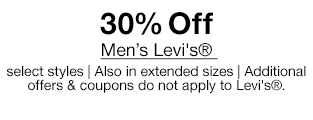 30% Off Men's Levi's, select styles | Also in extended sizes | Additional offers & coupons do not apply to Levi's.