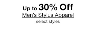 Up to 30% Off Men's Stylus Apparel, select styles.
