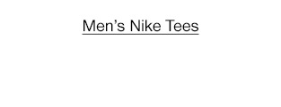 Men's Nike Tees