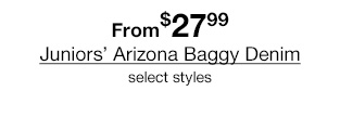 From $27.99 Juniors' Arizona Baggy Denim select styles