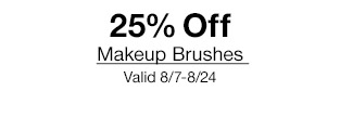 25% Off Makup Brushes | Valid 8/7 to 8/24