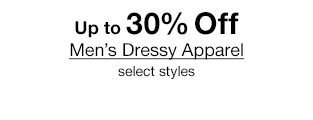 Up to 30% Off Men's Dressy Apparel select styles