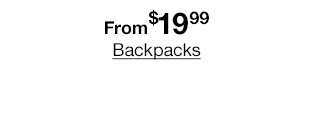 From $19.99 Backpacks