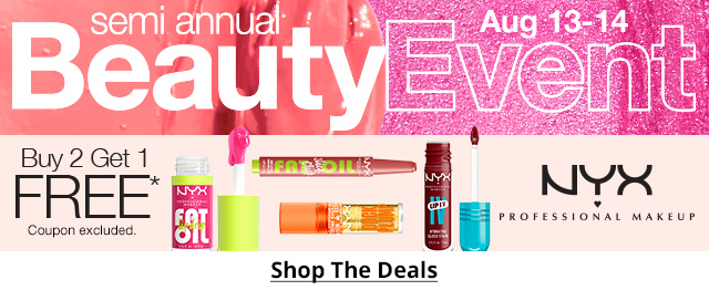 semi annual Beauty Event August 13 to 14. | Buy 2 get 1 Free* Coupon excluded. | Shop The Deal
