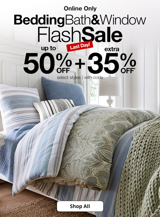 Bedding, Bath & Window Flash Sale, Last Day!