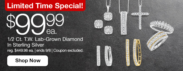Limited Time Special! $99.99 each 1/2 Ct. T.W. Lab-Grown Diamond in Sterling Silver | regular $449.98 each | ends 9/8 | Coupon excluded. Shop Now