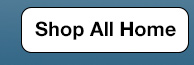 Shop All Home