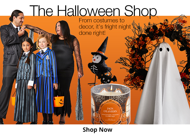 The Halloween Shop. From costumes to decor, it's fright night done right! Shop Now.