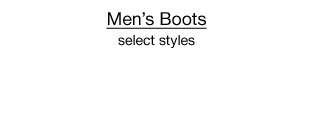 $45 pair Men's Boots, select styles