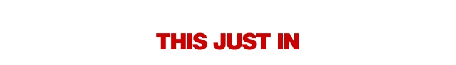 This Just In