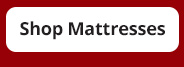 Shop Mattresses