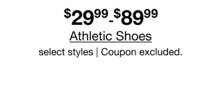 $29.99 to $89.99 Athletic Shoes, select styles | Coupon excluded.