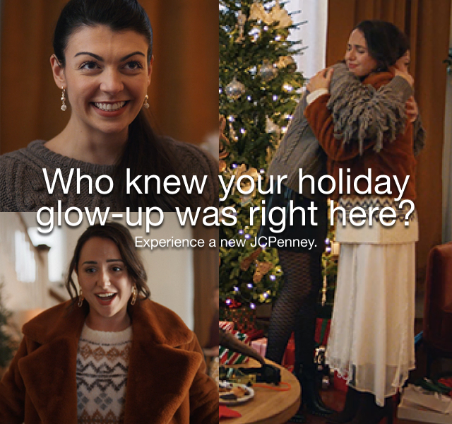 Who knew your holiday glow-up was right here? Experience a new JCPenney.