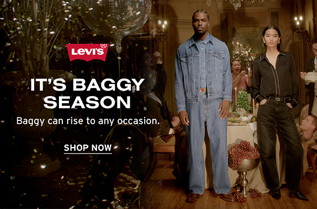 It's Baggy Season. Baggy can rise to any occasion. Shop Now.
