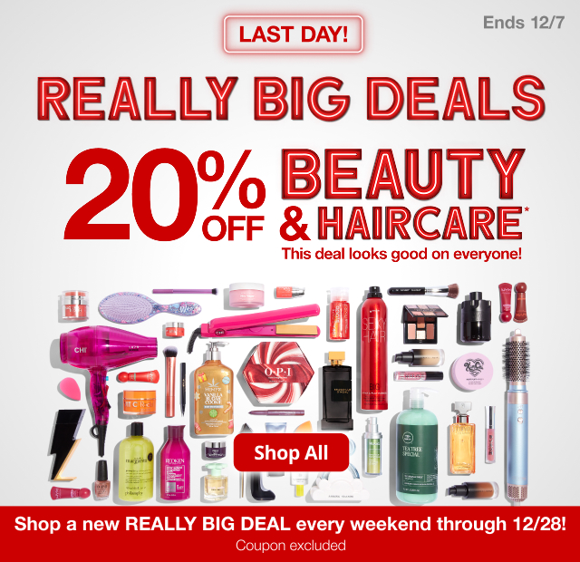 Really Big Deals. 20% Off Beauty and Haircare*