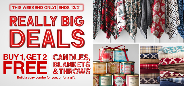 Really Big Deals. Buy 1 Get 2 Free Candles, Blankets & Throws