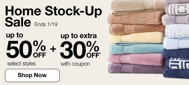 Home Stock-Up Sale. Ends 1/19. Up to 50% Off plus up to extra 30% Off*with coupon. Select styles. Shop Now.