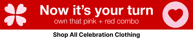 Now it'syour turn. Shop All Celebration Clothing