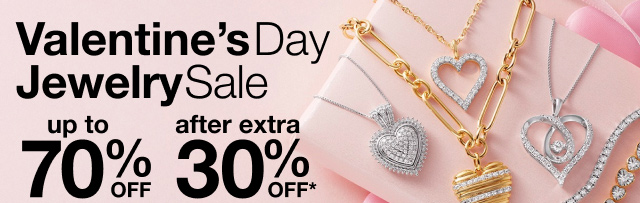 Valentine's Day Jewelry Sale | up to 70% Off + extra 30% Off*
